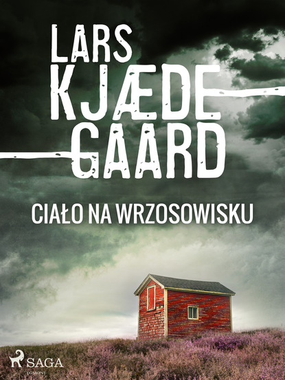 Lars Kjædegaard - Ciało na wrzosowisku