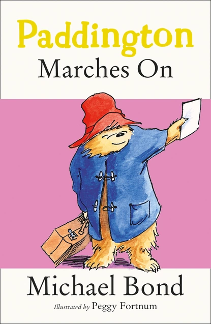 Обложка книги Paddington Marches On, Michael Bond