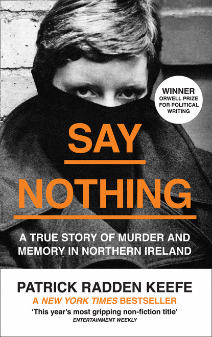 Say Nothing (Patrick Radden Keefe). 