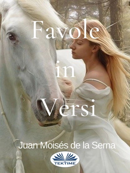 Обложка книги Favole In Versi, Dr. Juan Moisés De La Serna