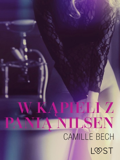 Camille Bech - W kąpieli z panią Nilsen - opowiadanie erotyczne