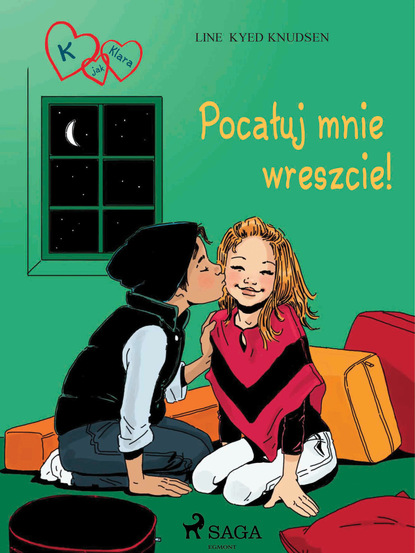 Line Kyed Knudsen - K jak Klara 3 - Pocałuj mnie wreszcie!