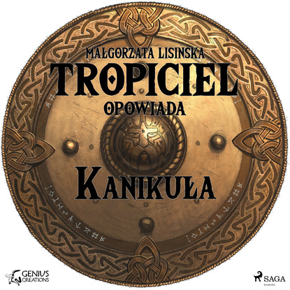 Ксюша Ангел - Tropiciel opowiada. Kanikuła