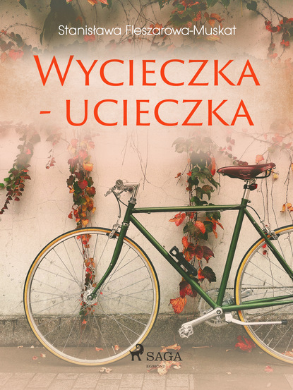 Stanisława Fleszarowa-Muskat - Wycieczka - ucieczka