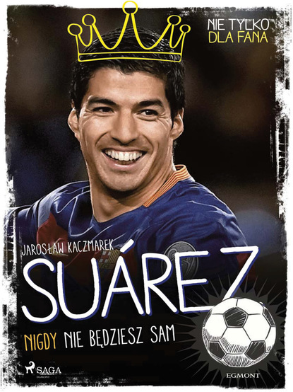 

Suarez - Nigdy nie będziesz sam