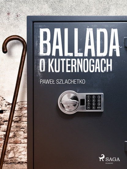 Paweł Szlachetko - Ballada o kuternogach