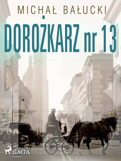 Michał Bałucki - Dorożkarz nr 13