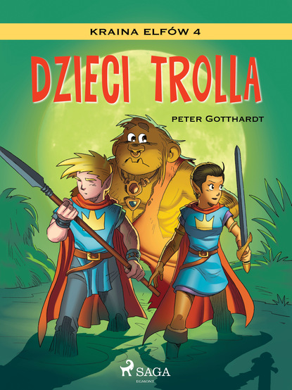 Peter Gotthardt - Kraina Elfów 4 - Dzieci trolla