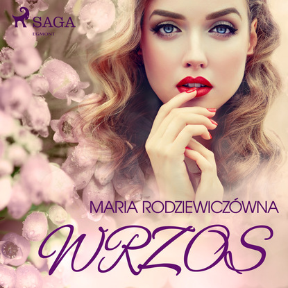 Maria Rodziewiczówna - Wrzos