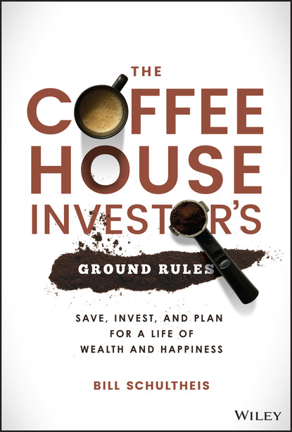 Bill Schultheis - The Coffeehouse Investor's Ground Rules