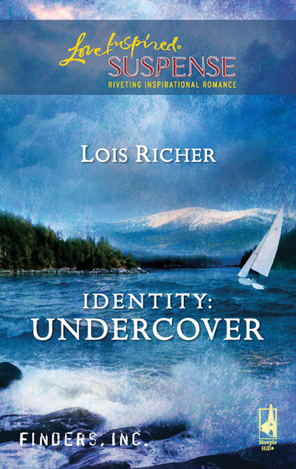 Lois Richer - Identity: Undercover