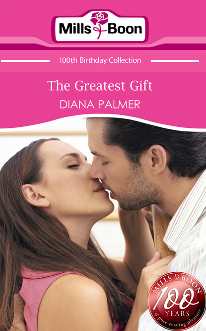 Diana Palmer - The Greatest Gift
