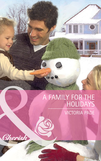 Victoria Pade - A Family for the Holidays