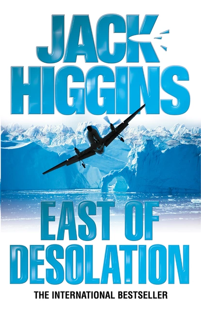 Обложка книги East of Desolation, Jack  Higgins