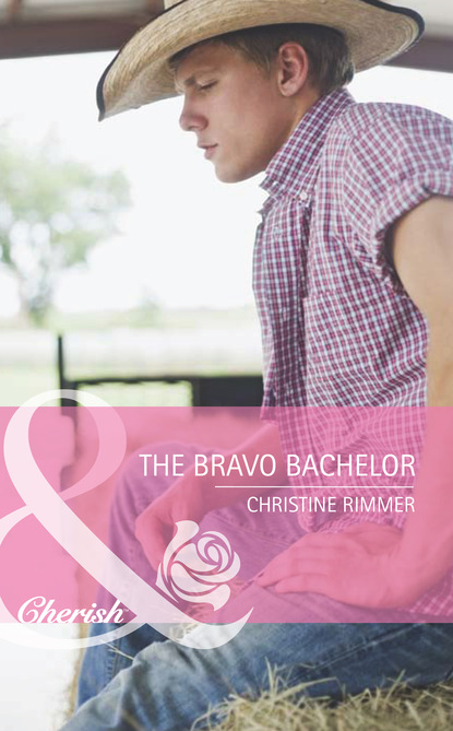 Christine Rimmer - The Bravo Bachelor