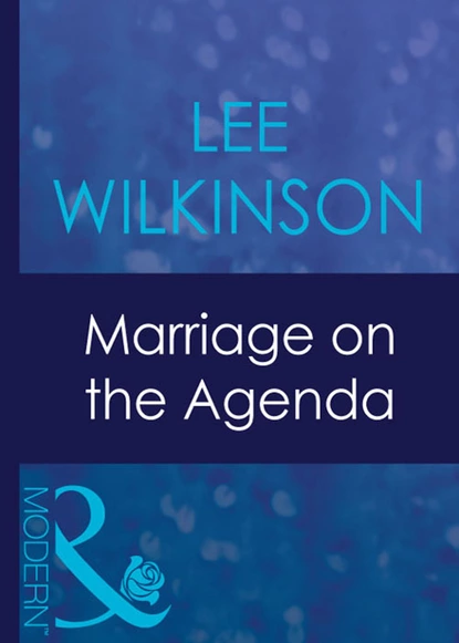 Обложка книги Marriage On The Agenda, Lee Wilkinson