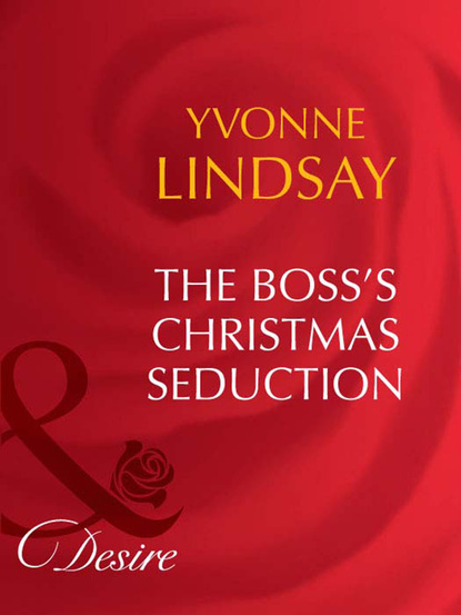 Yvonne Lindsay - The Boss's Christmas Seduction