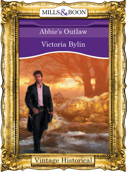 Victoria Bylin - Abbie's Outlaw