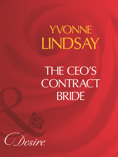Yvonne Lindsay - The Ceo's Contract Bride
