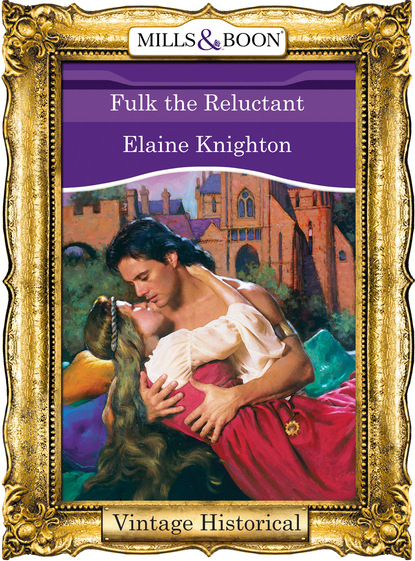 Elaine Knighton - Fulk The Reluctant