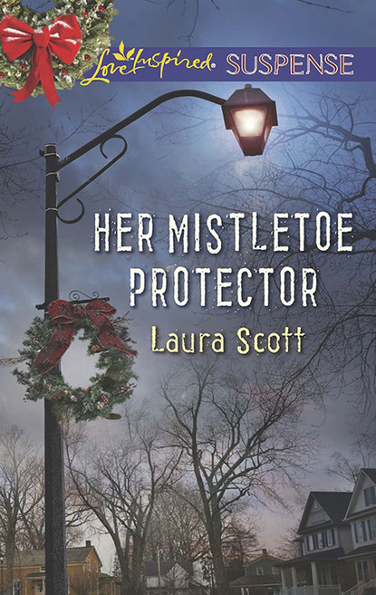Laura Scott - Her Mistletoe Protector