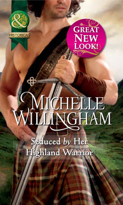 Michelle Willingham - Seduced by Her Highland Warrior