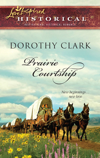 Dorothy Clark - Prairie Courtship