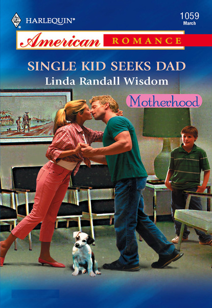 Linda Randall Wisdom - Single Kid Seeks Dad