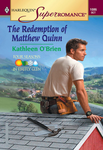 Kathleen  O'Brien - The Redemption Of Matthew Quinn