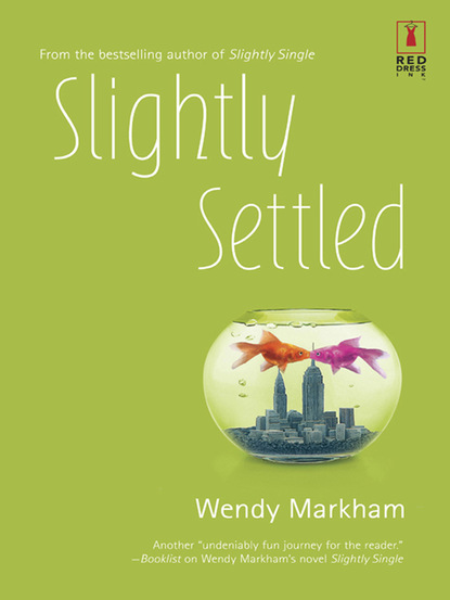 Wendy Markham - Slightly Settled