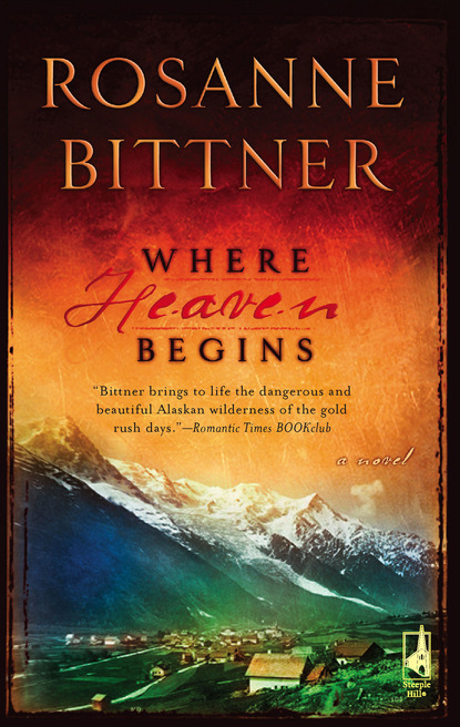 Where Heaven Begins (Rosanne Bittner). 