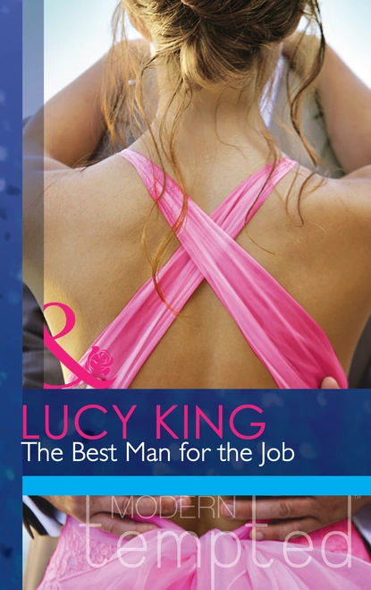 Обложка книги The Best Man for the Job, Lucy King