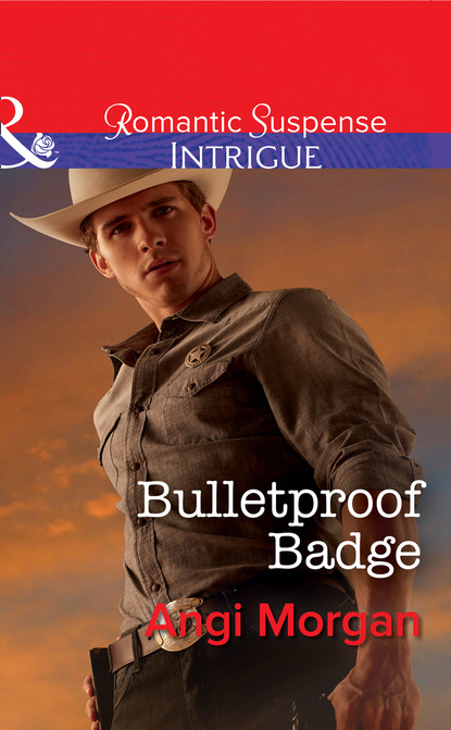 Angi Morgan - Bulletproof Badge