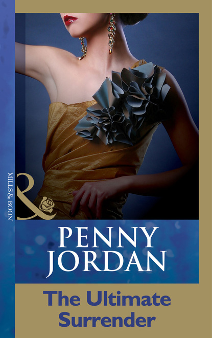Пенни Джордан - The Ultimate Surrender