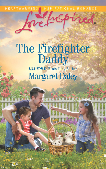 The Firefighter Daddy (Margaret Daley). 