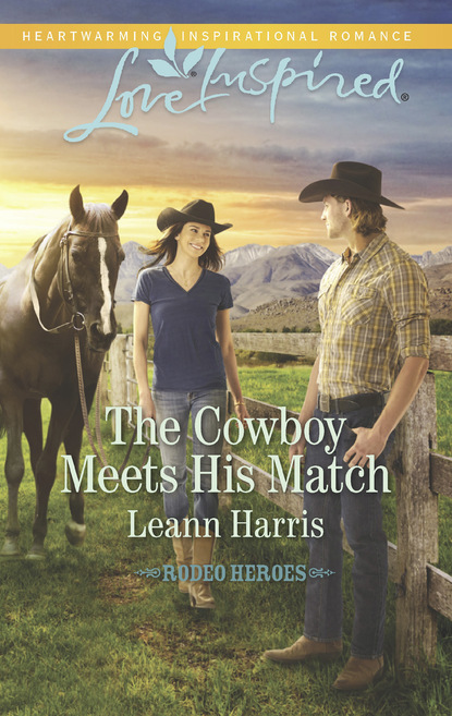 Leann Harris - The Cowboy Meets His Match