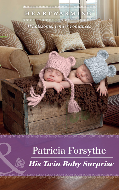 His Twin Baby Surprise (Patricia Forsythe). 