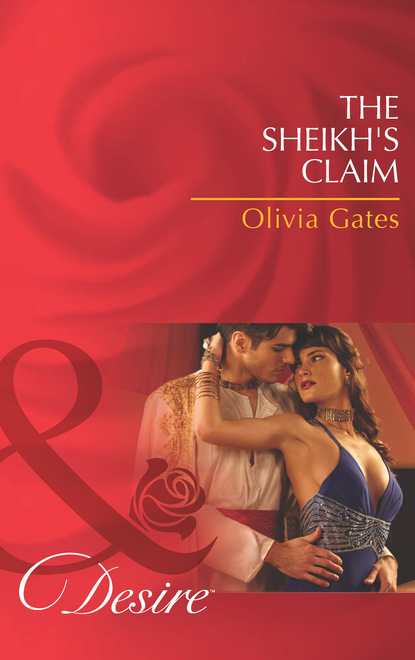 Оливия Гейтс - The Sheikh's Claim