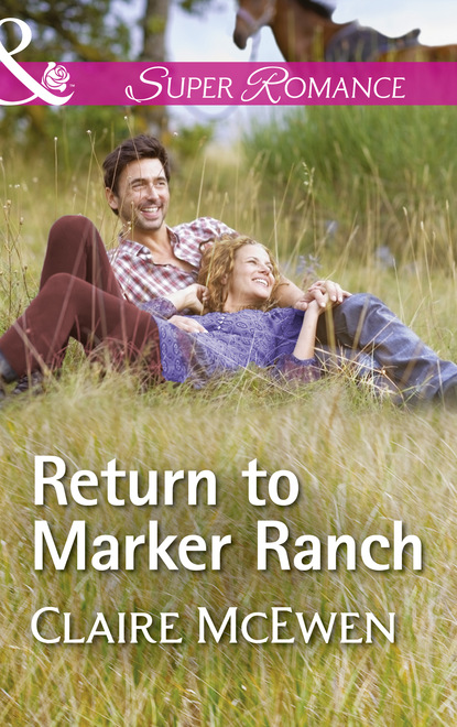 Claire McEwen - Return To Marker Ranch