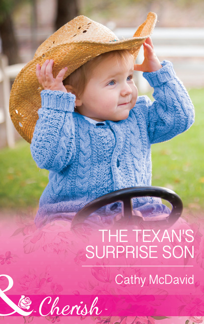 Cathy Mcdavid - The Texan's Surprise Son