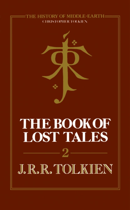 Обложка книги The Book of Lost Tales 2, Christopher Tolkien