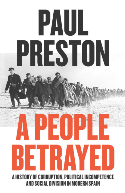 Paul  Preston - A People Betrayed