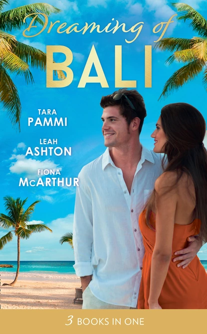 Обложка книги Dreaming Of… Bali, Fiona McArthur