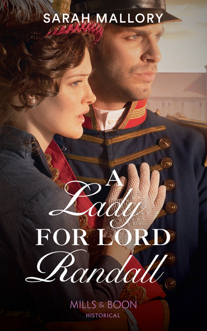 Sarah Mallory - A Lady For Lord Randall