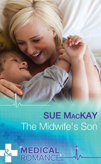 Sue MacKay - The Midwife's Son