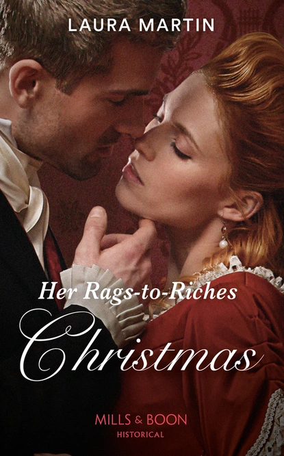 Обложка книги Her Rags-To-Riches Christmas, Laura Martin