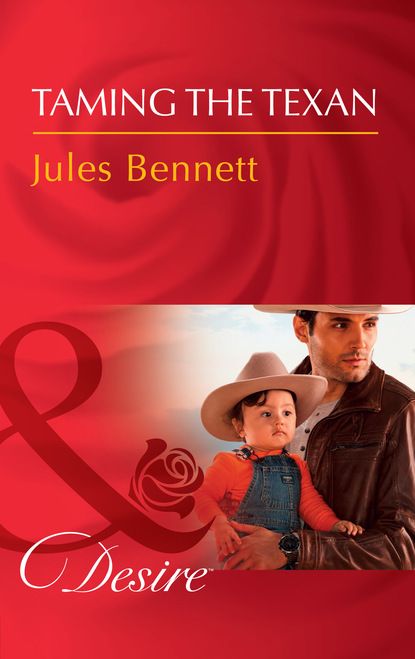 Jules Bennett - Taming The Texan