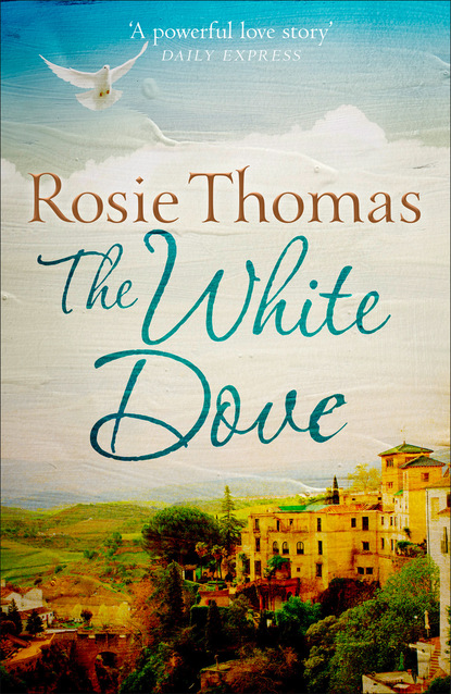 Rosie  Thomas - The White Dove