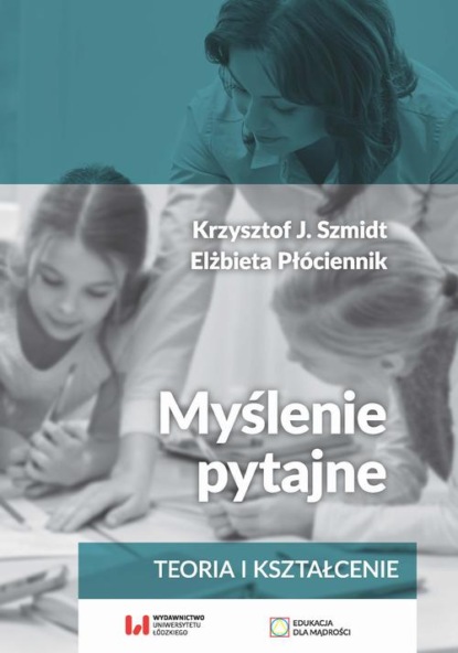 Krzysztof J. Szmidt — Myślenie pytajne