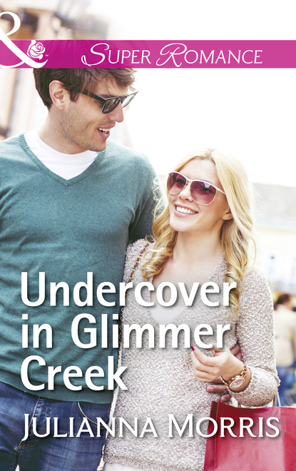 Julianna Morris - Undercover In Glimmer Creek